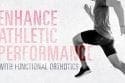 Improve Athletic Performance with Foot Orthotics Featured Image