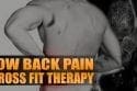Low Back Pain Cross Fit Therapy