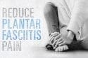 Managing Plantar Fasciitis Pain