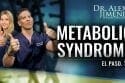 Dr. Alex Jimenez Podcast: Metabolic Syndrome | El Paso, TX Chiropractor