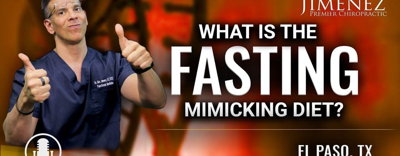 Podcast: What is the Fasting Mimicking Diet? | El Paso, TX Chiropractor